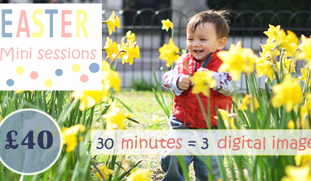 Easter weekend mini sessions
